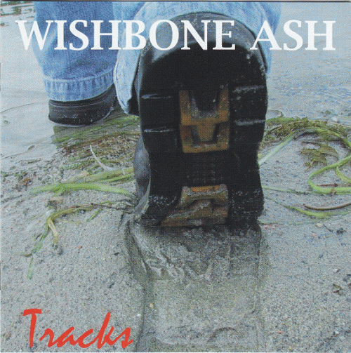 Wishbone Ash : Tracks